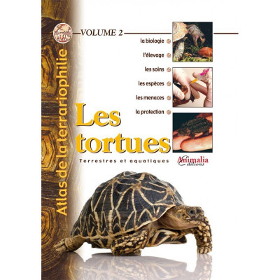 Les tortues - Atlas de la terrariophilie - Volume 2